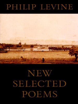 cover image of New Selected Poems of Philip Levine
